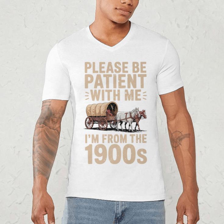Please Be Patient With Me I'm From The 1900s Vintage Premium Men's V-Neck T-Shirt Please Be Patient With Me I'm From The 1900s Vintage Premium Men's V-Neck T-Shirt