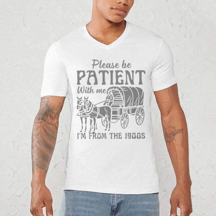 Please Be Patient With Me I'm From The 1900s Vintage 1900s Premium Tri-Blend Men's V-Neck T-Shirt Please Be Patient With Me I'm From The 1900s Vintage 1900s Premium Tri-Blend Men's V-Neck T-Shirt
