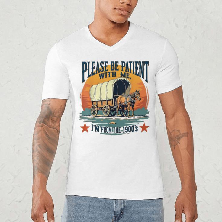 Please Be Patient With Me I'm From The 1900s Women Men Men's V-Neck T-Shirt