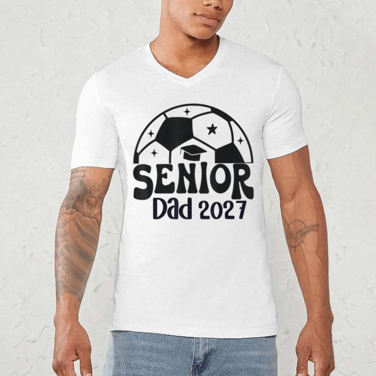 Proud Senior Dad Soccer Class Of 2027 Graduation Graduate Men's V-Neck T-Shirt