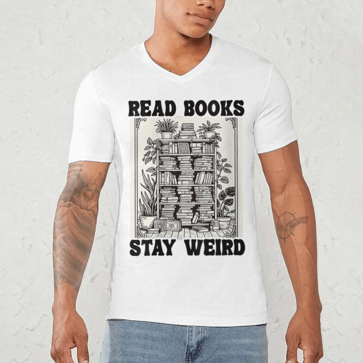 Read Books Stay Weird Book Lover Joke Introvert Reading Men's V-Neck T-Shirt