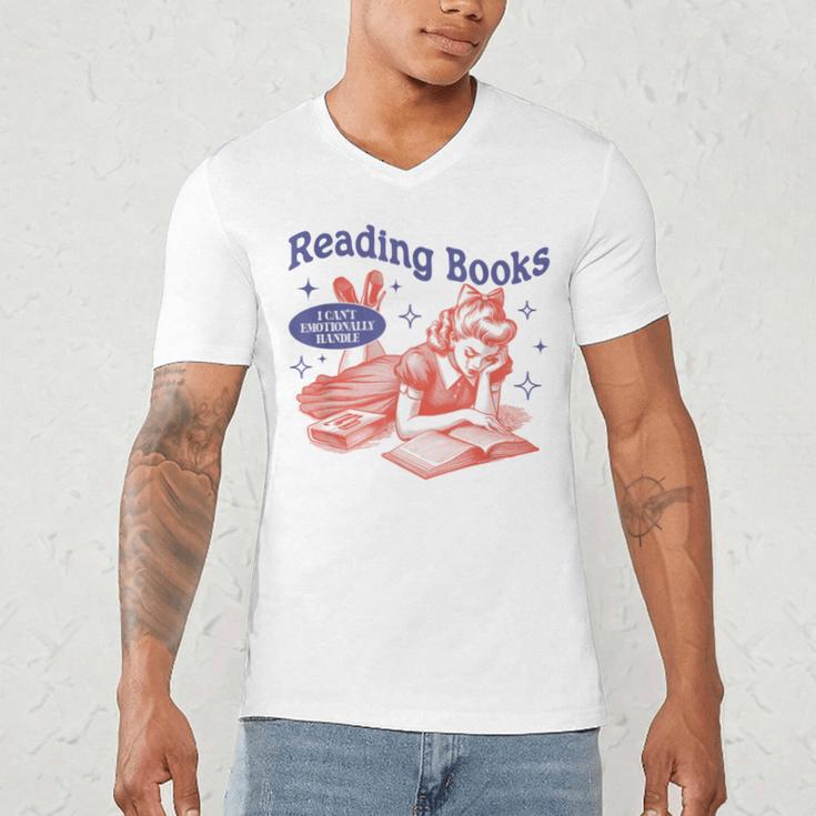 Reading Books I Can't Emotionally Handle Book Lover Men's V-Neck T-Shirt