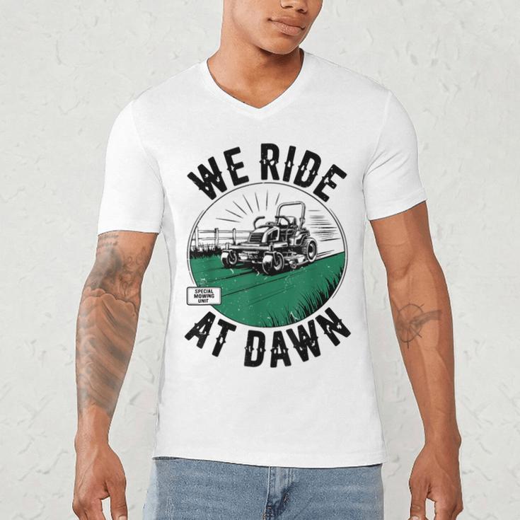 We Ride At Dawn Lawn Mower Zero-Turn Dad Mowing Men's V-Neck T-Shirt