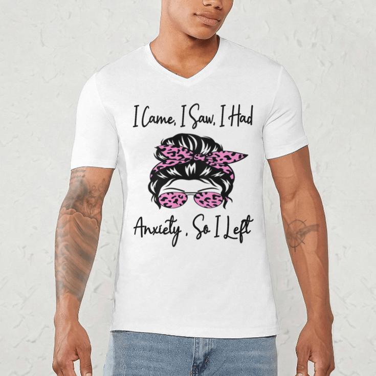 I Came I Saw I Had Anxiety So I Left Messy Bun Introvert Men's V-Neck T-Shirt