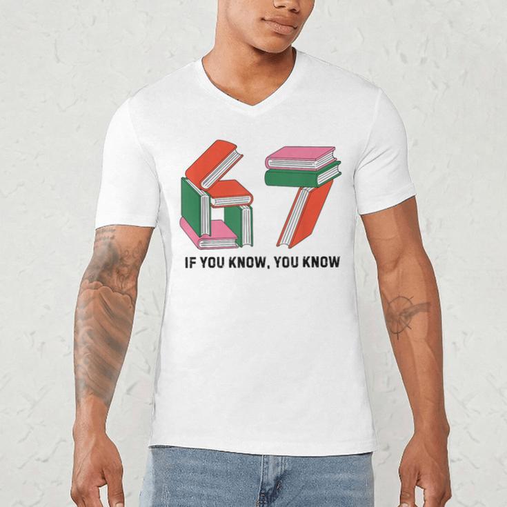 Six Seven 67 If You Know You Know 6 7 Reading Books Men's V-Neck T-Shirt