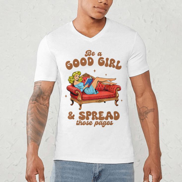 Smut Reader Be A Good Girl & Spread Those Pages Spicy Book Men's V-Neck T-Shirt