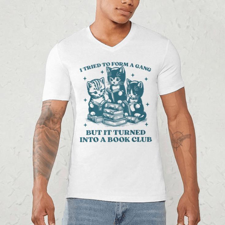 I Tried To Form A Gang Book Club Quote For Women Men's V-Neck T-Shirt