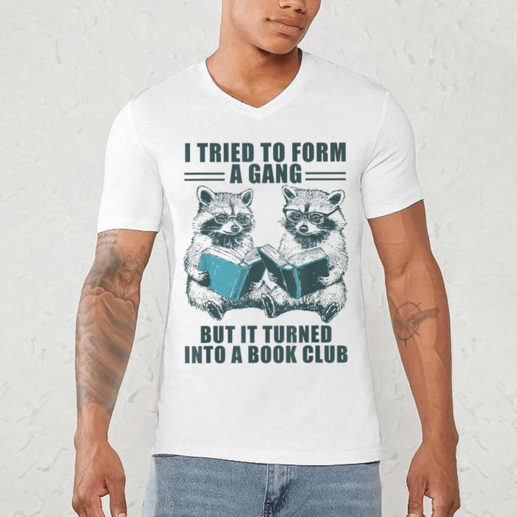 I Tried To Form Gang But It Turned Into A Book Club Raccoon Men's V-Neck T-Shirt