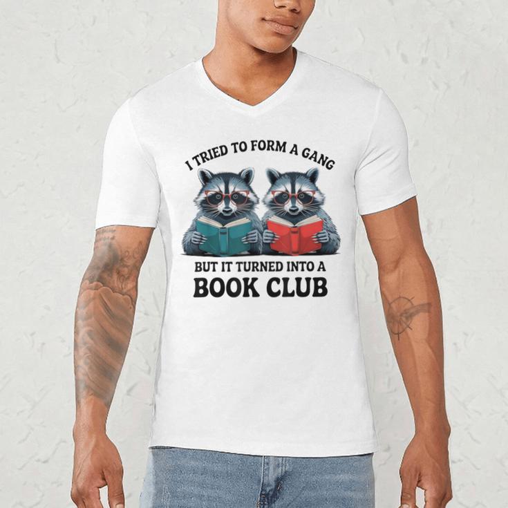 I Tried To Form Gang But It Turned Into A Book Club Reading Men's V-Neck T-Shirt