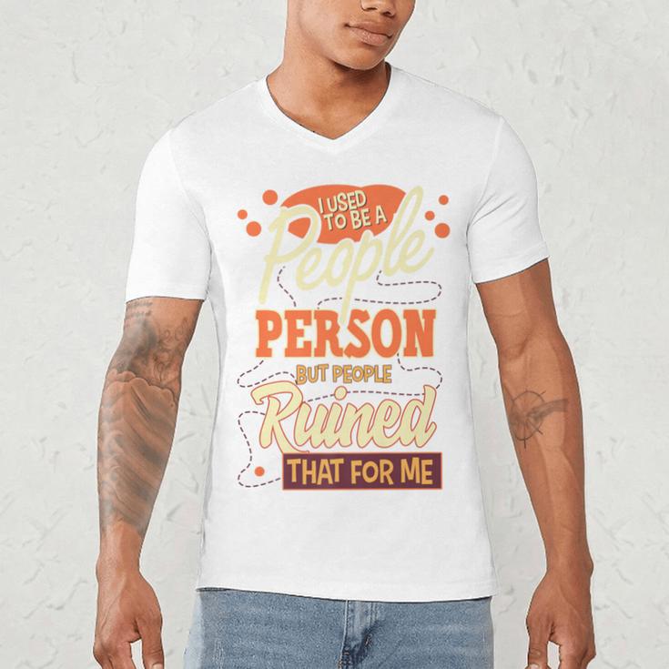 I Used To Be a People Person Antisocial Introvert Premium Men's V-Neck T-Shirt