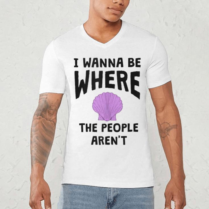 I Wanna Be Where The People Aren't Introvert Men's V-Neck T-Shirt I Wanna Be Where The People Aren't Introvert Men's V-Neck T-Shirt