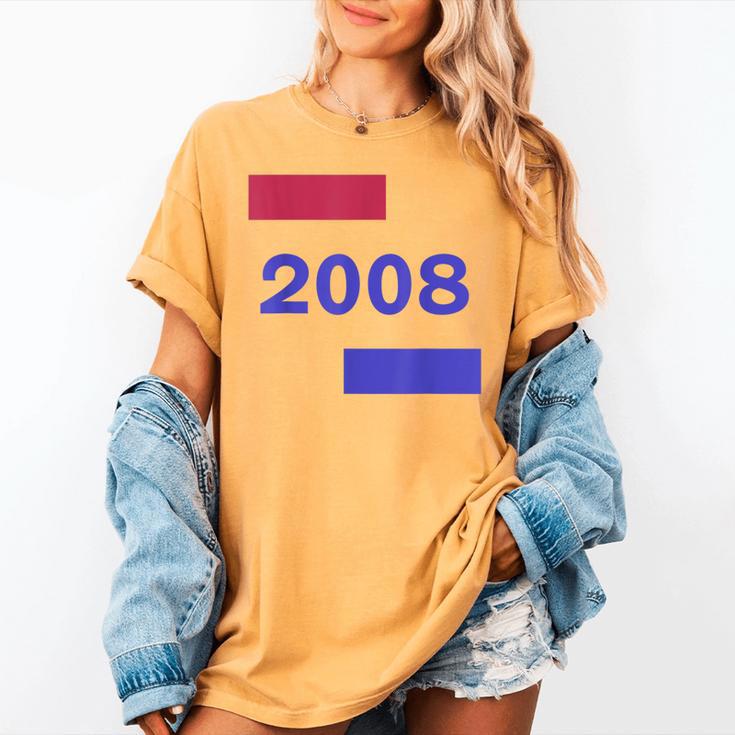 2008 Year Bold Statement Timeless Memory Birthday Women's Comfort Colors T-Shirt 2008 Year Bold Statement Timeless Memory Birthday Women's Comfort Colors T-Shirt