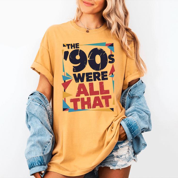 The 90s Were All That – Retro 1990s Nostalgia Tee Premium Tri-Blend Women's Comfort Colors T-Shirt