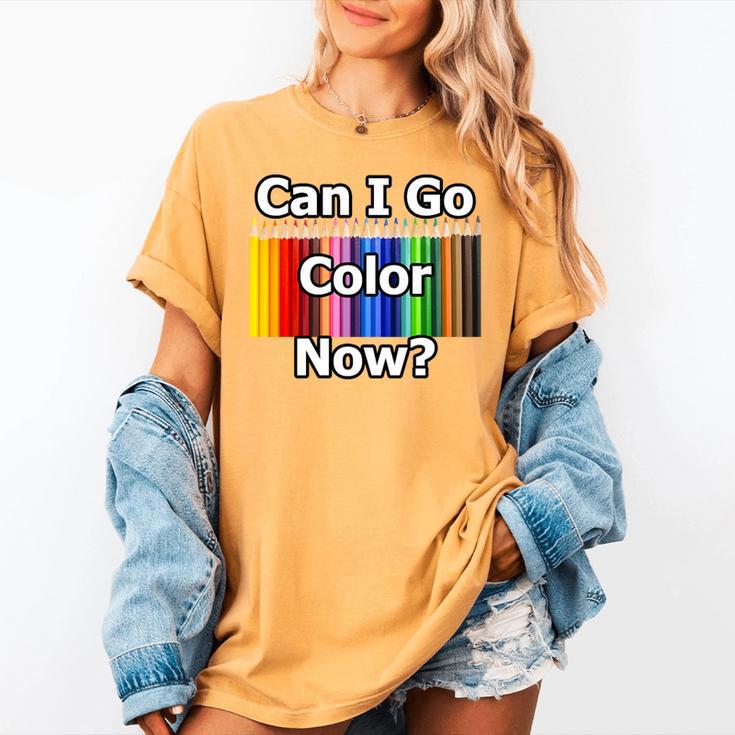 Adult Coloring Book Can I Go Color Now Women Men Adults Premium Tri-Blend Women's Comfort Colors T-Shirt