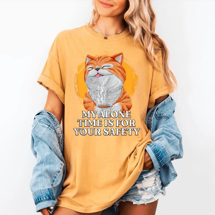 My Alone Time Is For Your Safety Coffee Lover Introvert Women's Comfort Colors T-Shirt My Alone Time Is For Your Safety Coffee Lover Introvert Women's Comfort Colors T-Shirt