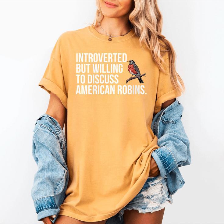 American Robin Bird Watching Lover Introvert Quote Women's Comfort Colors T-Shirt American Robin Bird Watching Lover Introvert Quote Women's Comfort Colors T-Shirt