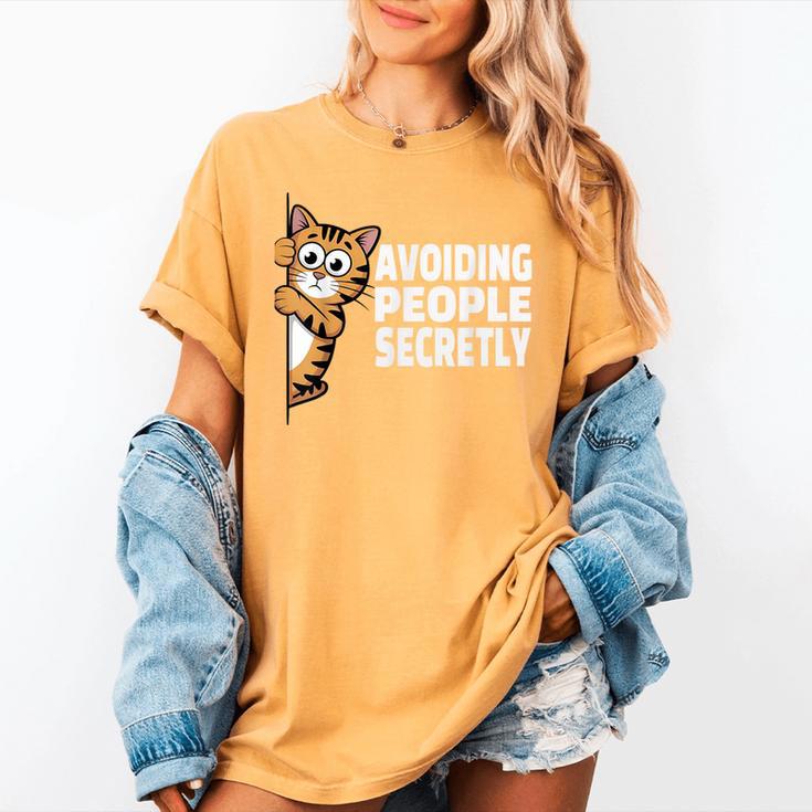 Avoiding People Secretly Cat Introvert Humor Women's Comfort Colors T-Shirt Avoiding People Secretly Cat Introvert Humor Women's Comfort Colors T-Shirt