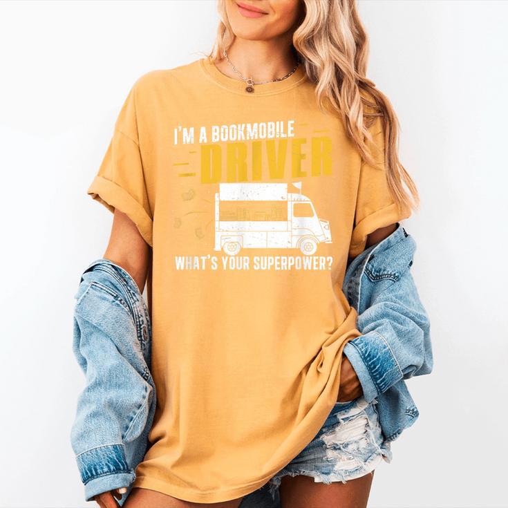 Awesome Bookmobile Driver What's Your Superpower Book Wagon Women's Comfort Colors T-Shirt
