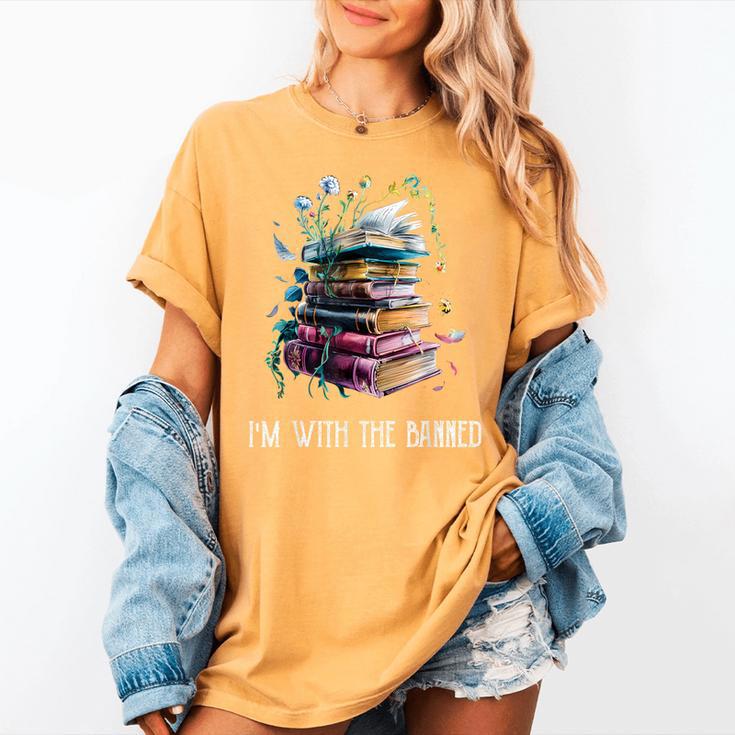 Im With The Banned Book Readers Librarians Read Banned Books Women's Comfort Colors T-Shirt