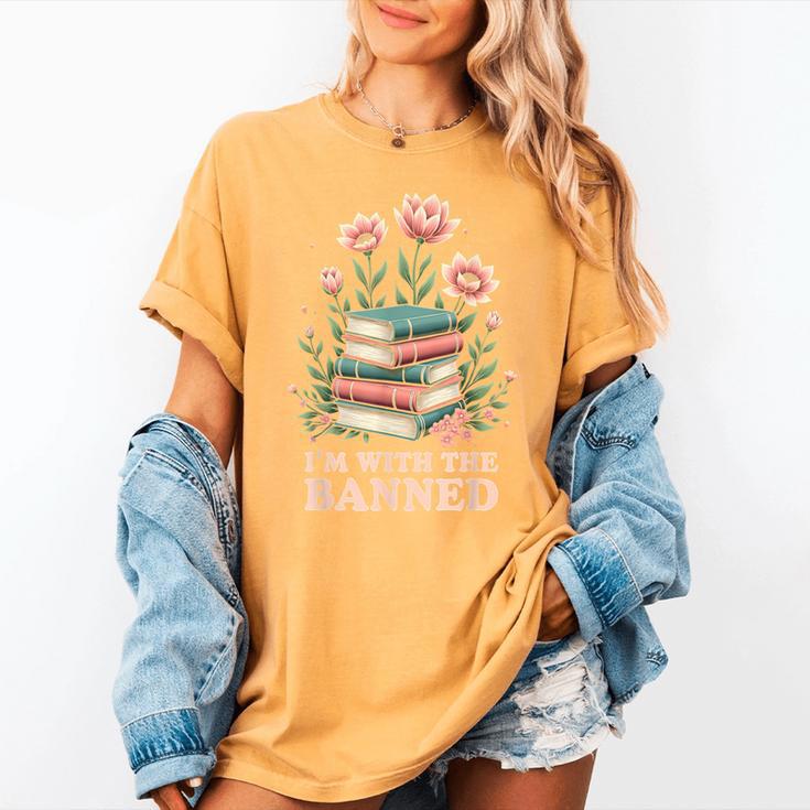 Im With The Banned Floral Flower Book Lover Women's Comfort Colors T-Shirt Im With The Banned Floral Flower Book Lover Women's Comfort Colors T-Shirt