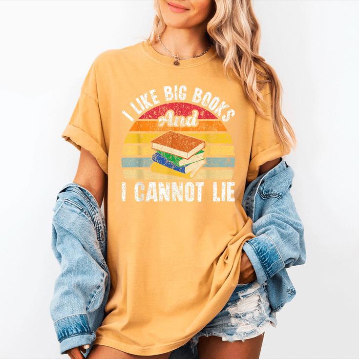 I Like Big Books And I Cannot Lie Bookworm Reading Teacher Women's Comfort Colors T-Shirt