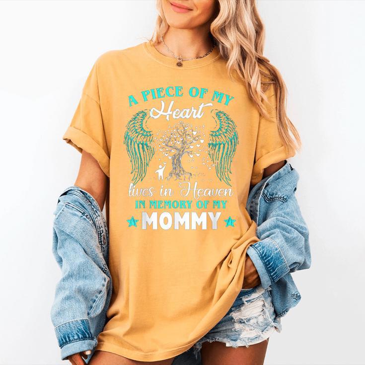 Big Piece Of My Heart Live Heaven In Memory Of My Mom Best Women's Comfort Colors T-Shirt