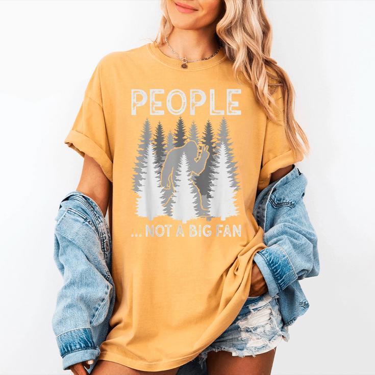 Bigfoot People Not a Big Fan Sasquatch Introvert Women's Comfort Colors T-Shirt Bigfoot People Not a Big Fan Sasquatch Introvert Women's Comfort Colors T-Shirt