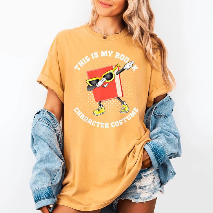 This Is My Book Character Costume- Dabbing Book Kids Women's Comfort Colors T-Shirt This Is My Book Character Costume- Dabbing Book Kids Women's Comfort Colors T-Shirt