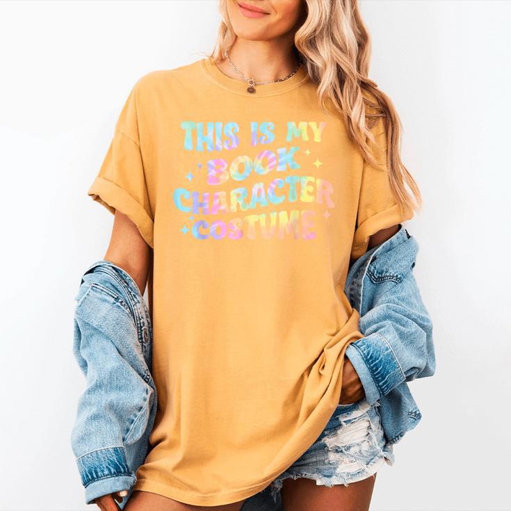 This Is My Book Character Costume Book Lover Groovy Women's Comfort Colors T-Shirt This Is My Book Character Costume Book Lover Groovy Women's Comfort Colors T-Shirt