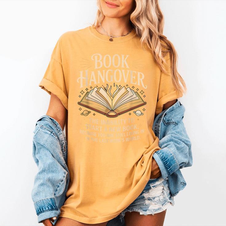Book Hangover Literature Book Reading Books Reader Women's Comfort Colors T-Shirt