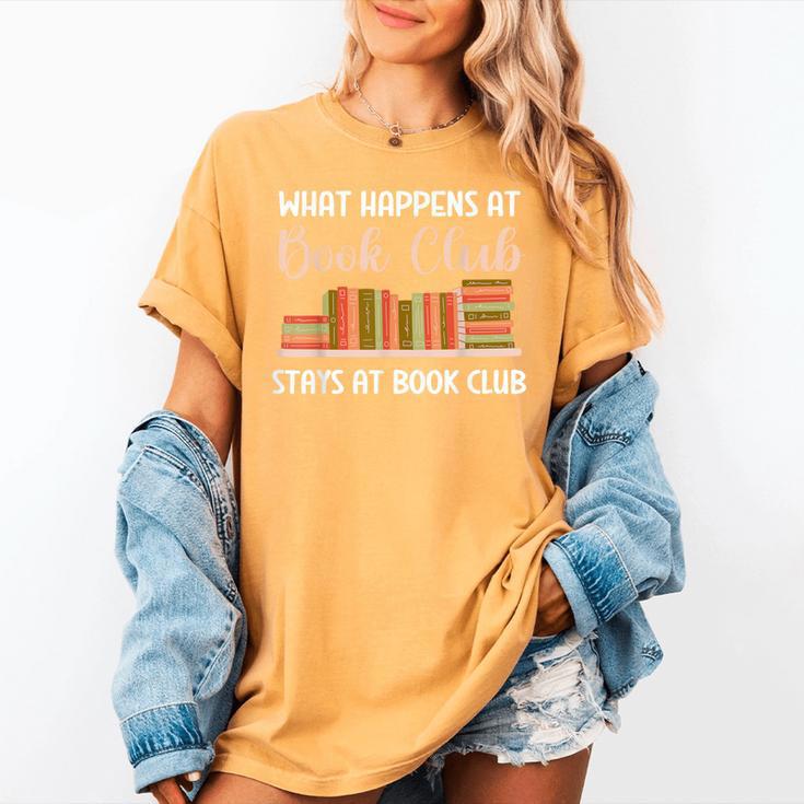 Book Lover Humor What Happens At Book Club Stays Women's Comfort Colors T-Shirt Book Lover Humor What Happens At Book Club Stays Women's Comfort Colors T-Shirt