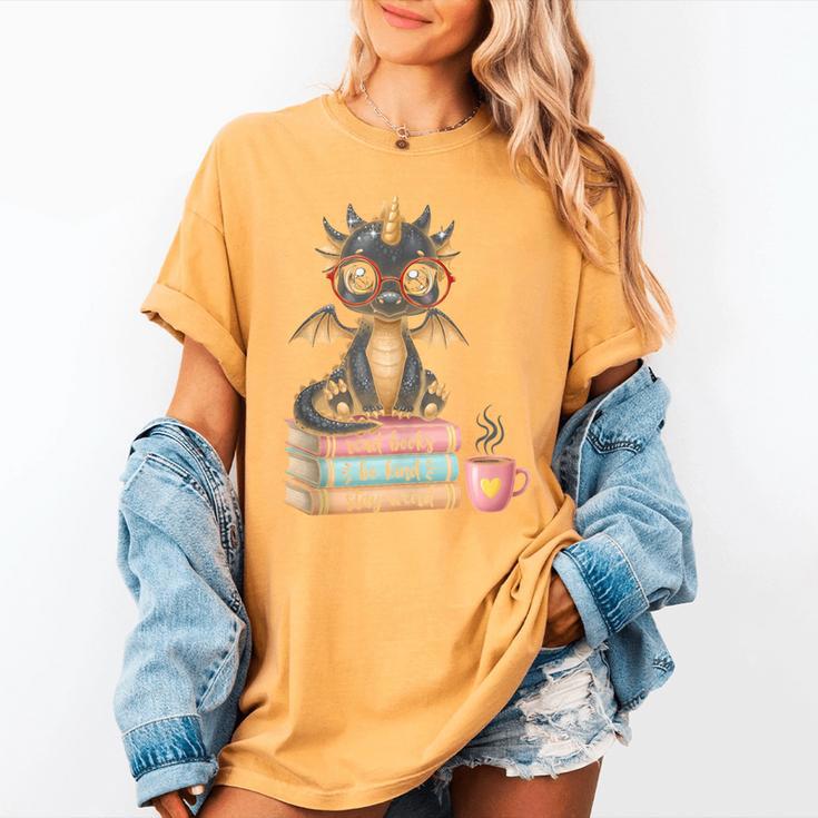 Book Lover Stay Weird Be Kind Read Books Baby Dragon Women's Comfort Colors T-Shirt