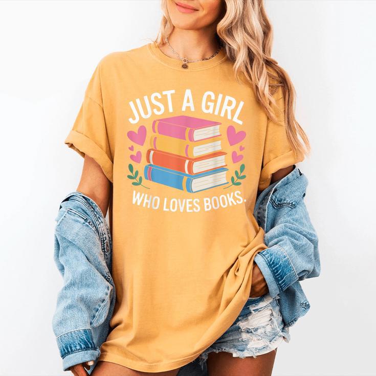 Book Nerd Just A Girl Who Loves Books Literary Enthusiast Women's Comfort Colors T-Shirt