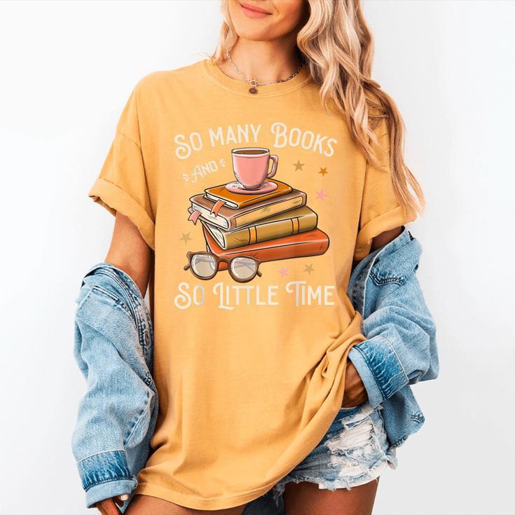 Book Reading Kafee Librarian Vele Books And Little Time Women's Comfort Colors T-Shirt Book Reading Kafee Librarian Vele Books And Little Time Women's Comfort Colors T-Shirt
