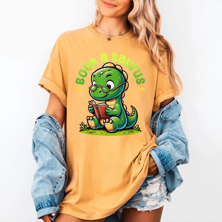 Book A Saurus Bookasaurus Dinosaur Book Girls Boys Toddler Women's Comfort Colors T-Shirt Book A Saurus Bookasaurus Dinosaur Book Girls Boys Toddler Women's Comfort Colors T-Shirt
