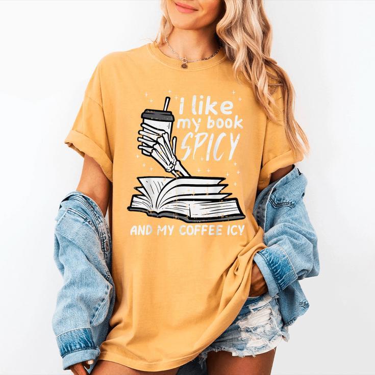 I Like My Book Spicy Read Reading Librarian Men Women Kids Women's Comfort Colors T-Shirt
