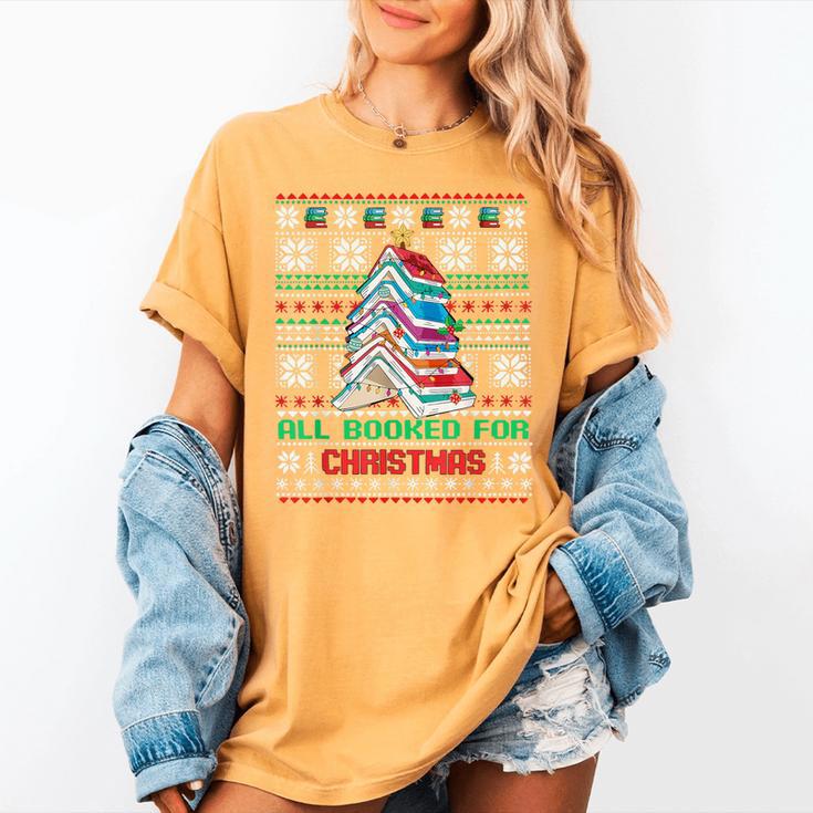 All Booked For Christmas Tree Book Ugly Christmas Sweatshirt Women's Comfort Colors T-Shirt