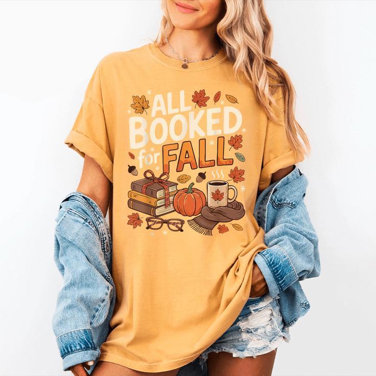 All Booked For Fall Pumpkin Books Thanksgiving Autumn Leaves Women's Comfort Colors T-Shirt