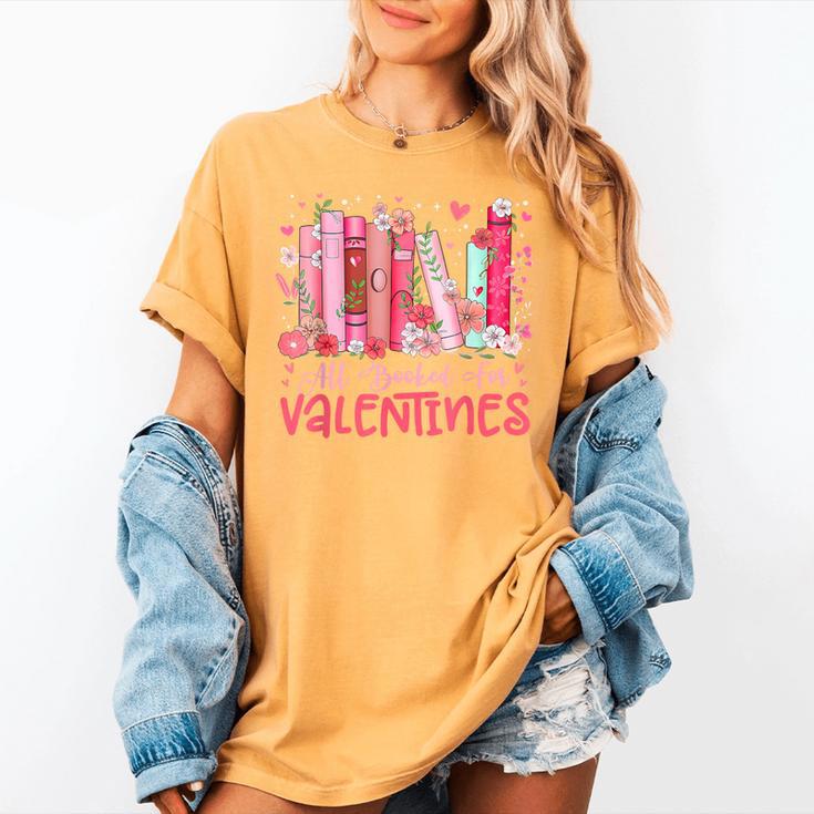 All Booked For Valentine Book Reading Women Girl Teacher Women's Comfort Colors T-Shirt All Booked For Valentine Book Reading Women Girl Teacher Women's Comfort Colors T-Shirt