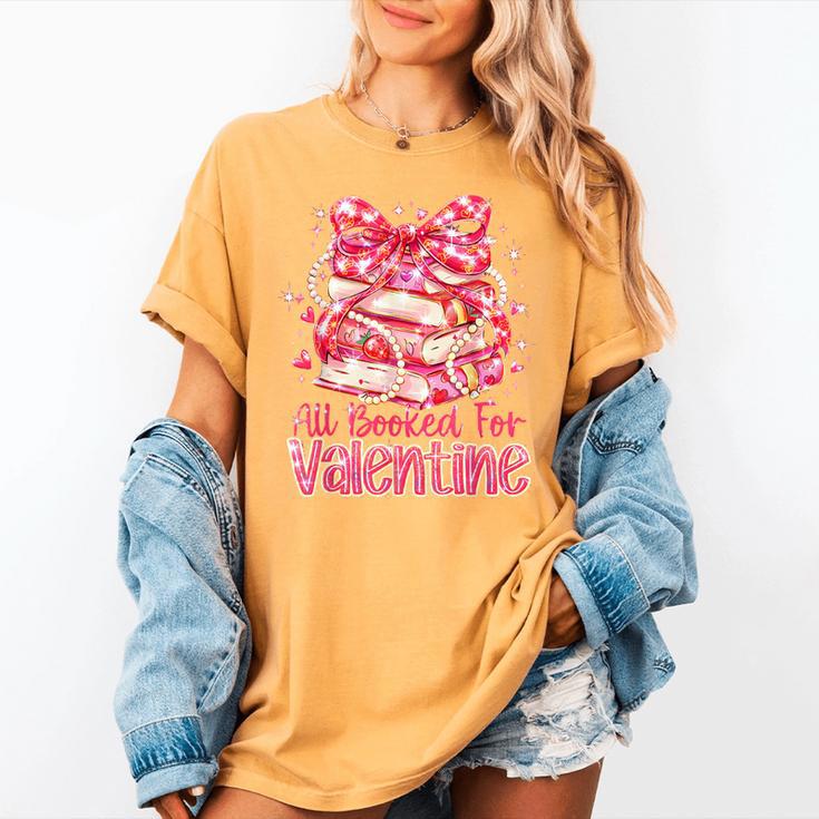 All Booked For Valentine Cute Pink Book Lover Aesthetic Women's Comfort Colors T-Shirt All Booked For Valentine Cute Pink Book Lover Aesthetic Women's Comfort Colors T-Shirt