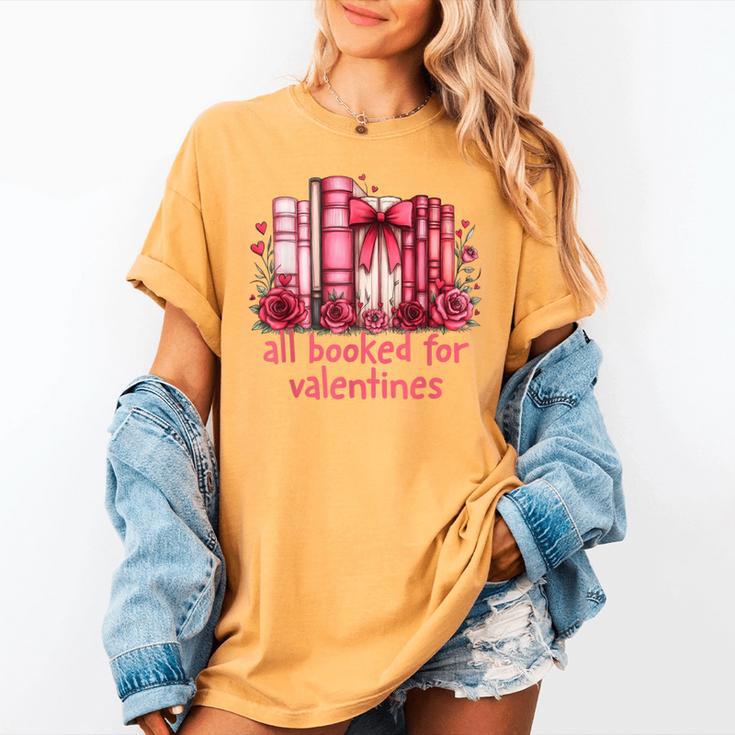 All Booked For Valentines Coquette Bow Book Lover Bookworm Women's Comfort Colors T-Shirt All Booked For Valentines Coquette Bow Book Lover Bookworm Women's Comfort Colors T-Shirt