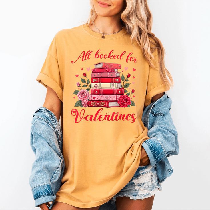 All Booked For Valentines Librarian Book Lover Teacher Women's Comfort Colors T-Shirt All Booked For Valentines Librarian Book Lover Teacher Women's Comfort Colors T-Shirt