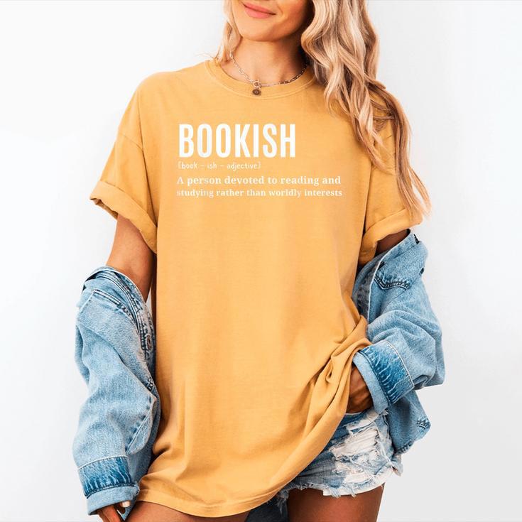Bookish Definition Hilarious Bookworm Book Lover Reading Bookworm -Adults - Small Short Sleeve T-Shirt Women's Comfort Colors T-Shirt