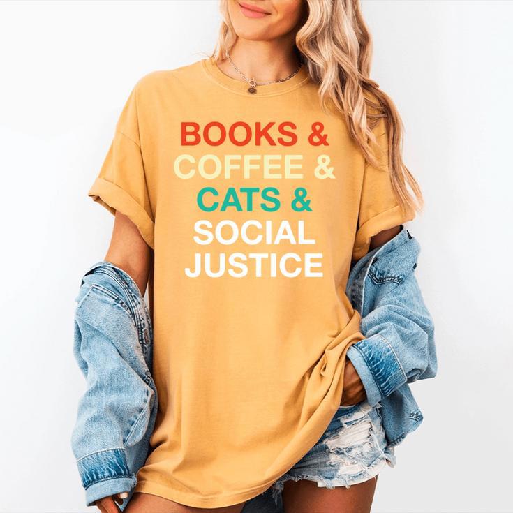 Books Coffee Cats Social Justice Women's Comfort Colors T-Shirt Books Coffee Cats Social Justice Women's Comfort Colors T-Shirt