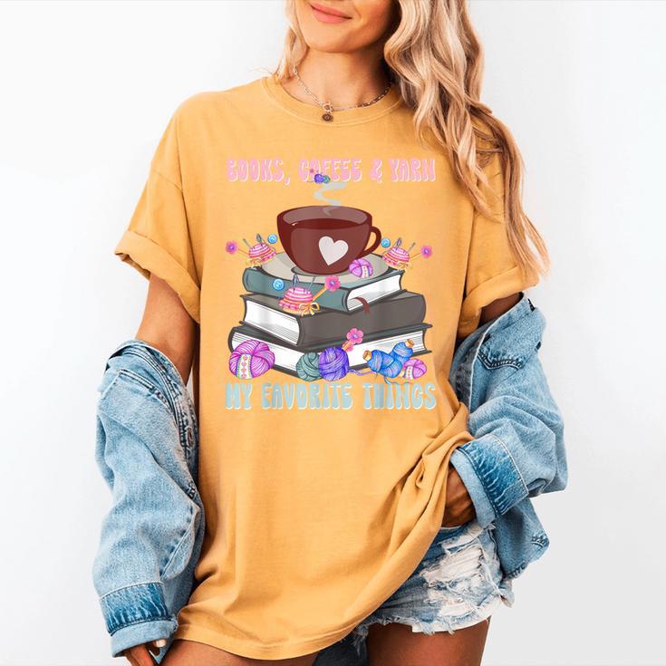 Books Coffee Yarn Lover My Favorite Things Women's Comfort Colors T-Shirt