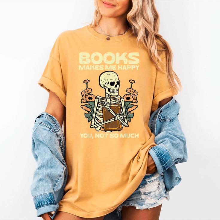 Books Make Me Happy Skeleton Read Reading Librarian Book Women's Comfort Colors T-Shirt