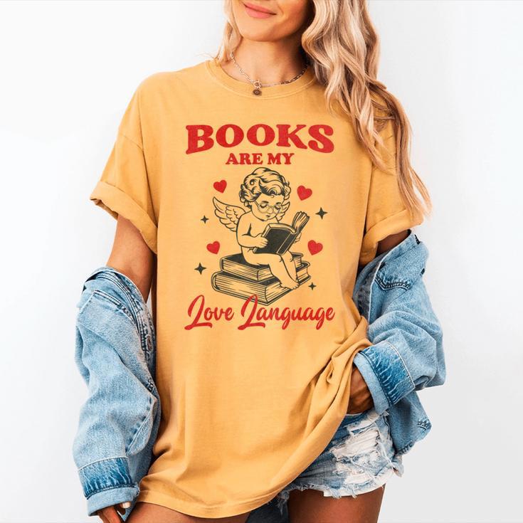 Books Are My LoveLanguage Cupid Valentines Women's Comfort Colors T-Shirt Books Are My LoveLanguage Cupid Valentines Women's Comfort Colors T-Shirt
