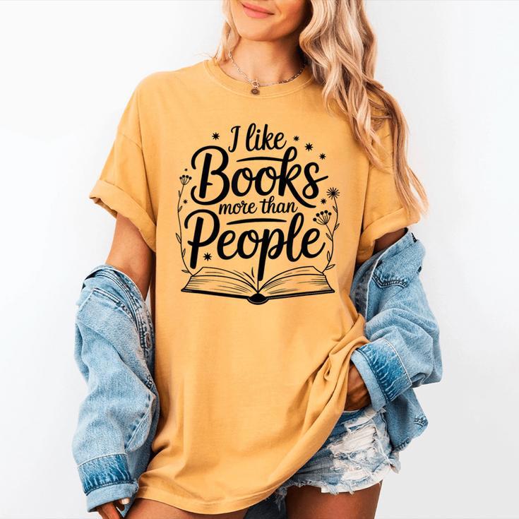 I Like Books More Than People Quote Women's Comfort Colors T-Shirt
