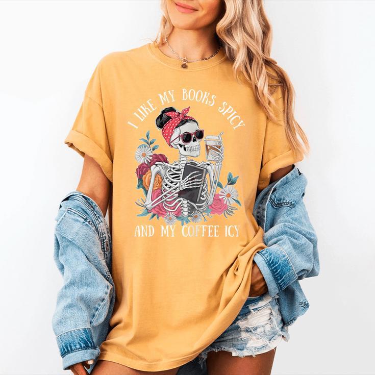 I Like My Books Spicy And My Coffee ICY Skeleton Women Women's Comfort Colors T-Shirt