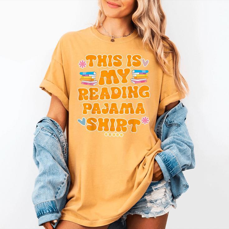 Bookworm This Is My Reading Pajama Book And Pajama Women's Comfort Colors T-Shirt